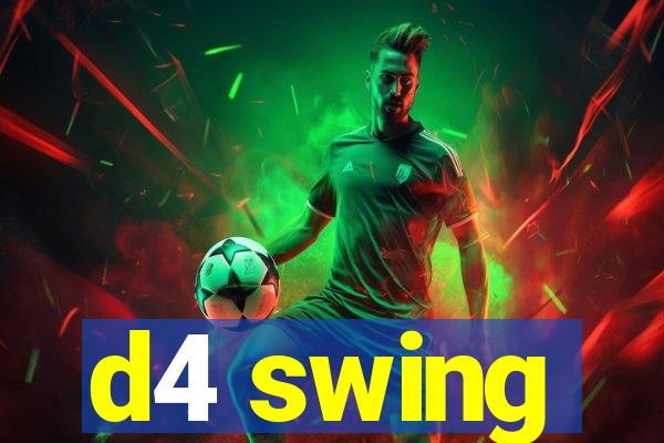 d4 swing